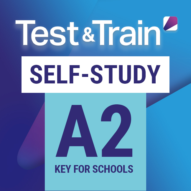 Test & Train A2 Key for Schools Self-Study