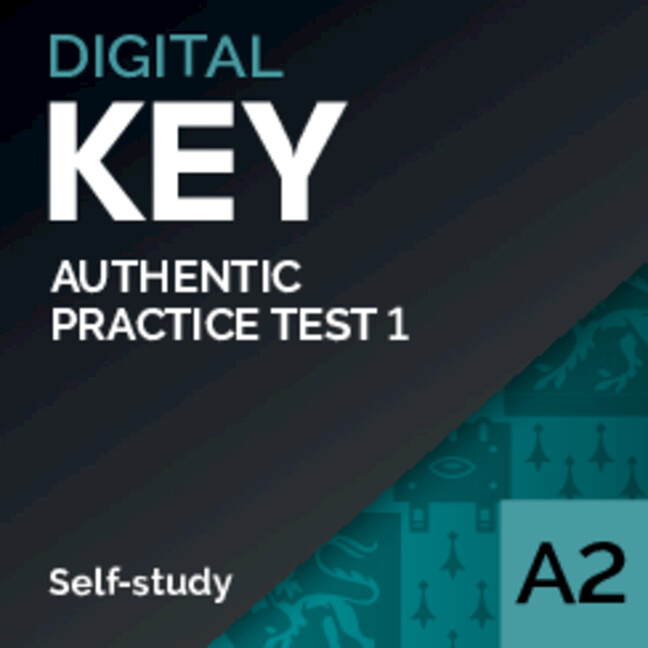 Authentic Digital Practice Test – Self Study A2 Key